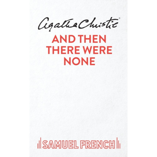 Samuel French Ltd And Then There Were None (häftad, eng)