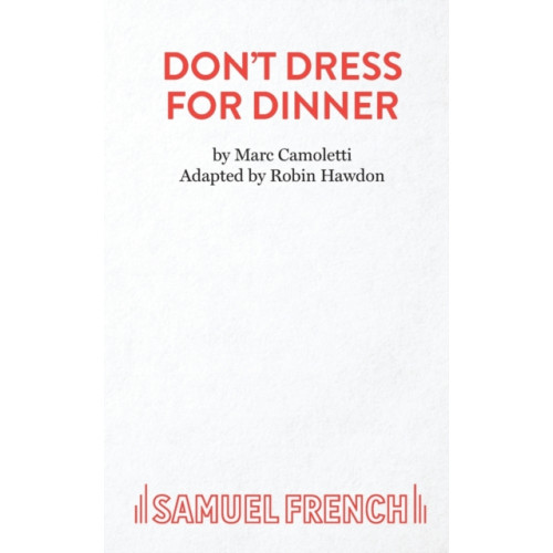 Samuel French Ltd Don't Dress for Dinner (häftad, eng)