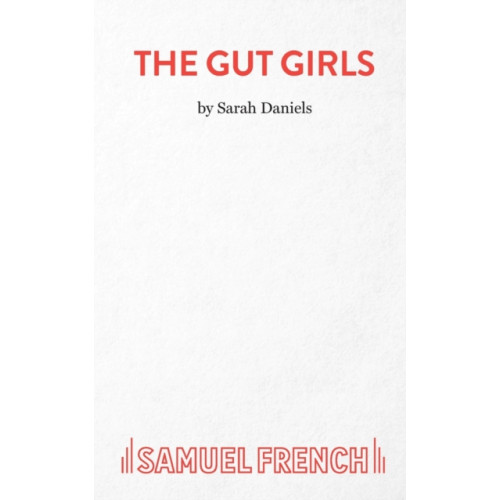 Samuel French Ltd Gut Girls (häftad, eng)