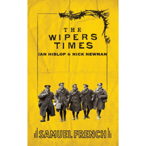 Samuel French Ltd The Wipers Times (häftad, eng)