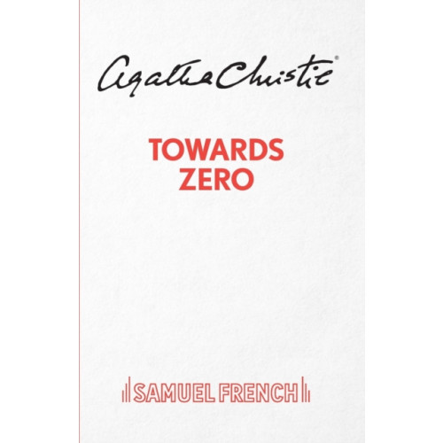 Samuel French Ltd Towards Zero (Outdoor Version) (häftad, eng)