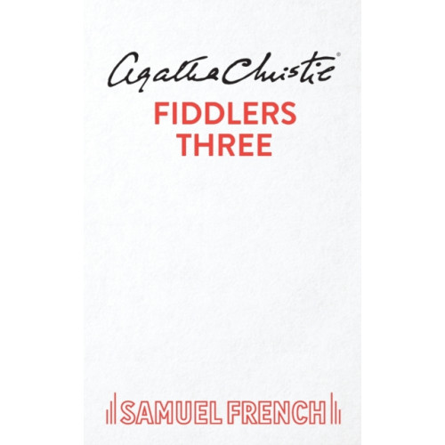 Samuel French Ltd Fiddlers Three (häftad, eng)