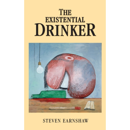 Manchester university press The Existential Drinker (inbunden, eng)