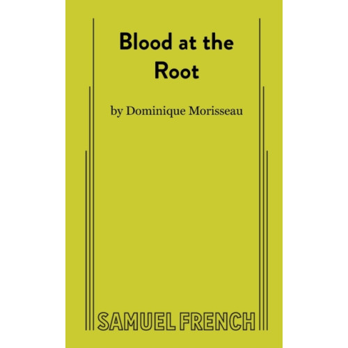 Samuel French Ltd Blood at the Root (häftad, eng)