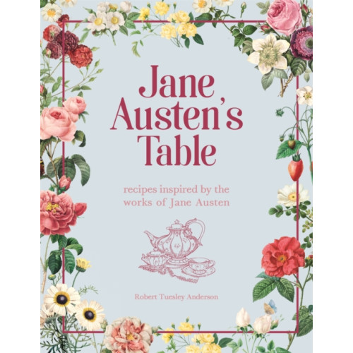 Octopus publishing group Jane Austen's Table (inbunden, eng)