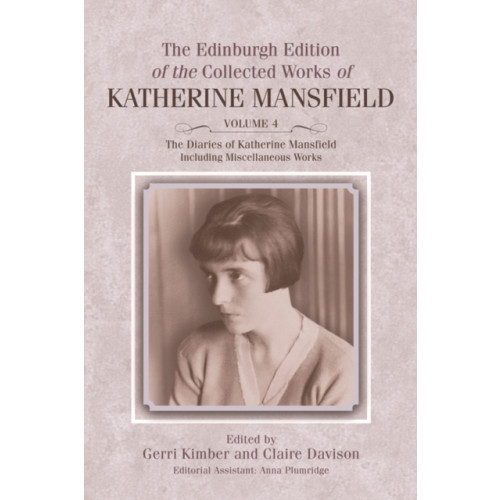 Edinburgh university press The Diaries of Katherine Mansfield (inbunden, eng)