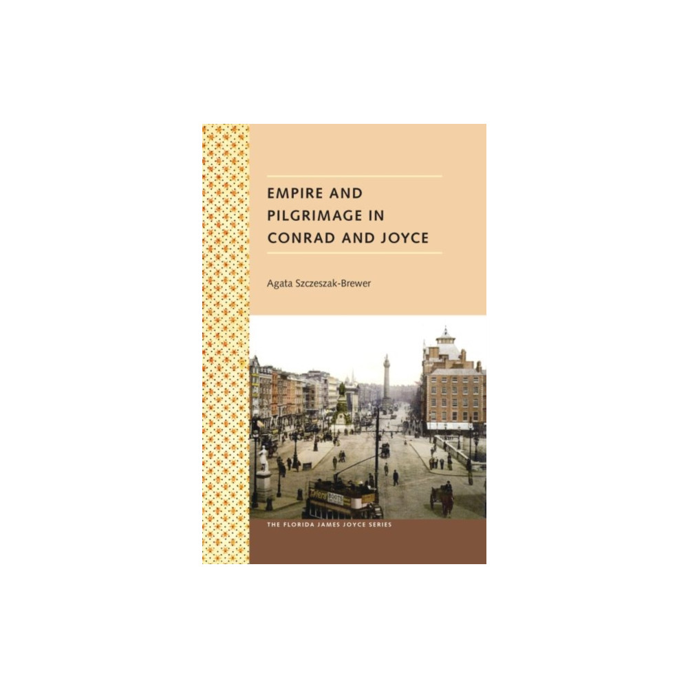 Produktbild för Empire and Pilgrimage in Conrad and Joyce (inbunden, eng)