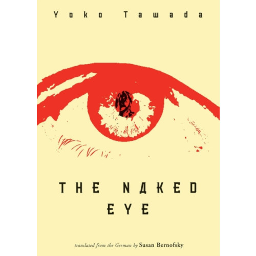 New Directions Publishing Corporation The Naked Eye (häftad, eng)