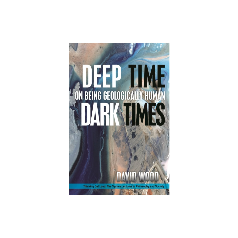 Produktbild för Deep Time, Dark Times (häftad, eng)