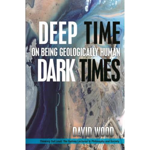 Fordham university press Deep Time, Dark Times (häftad, eng)