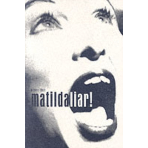 Josef Weinberger Plays Matilda Liar (häftad, eng)