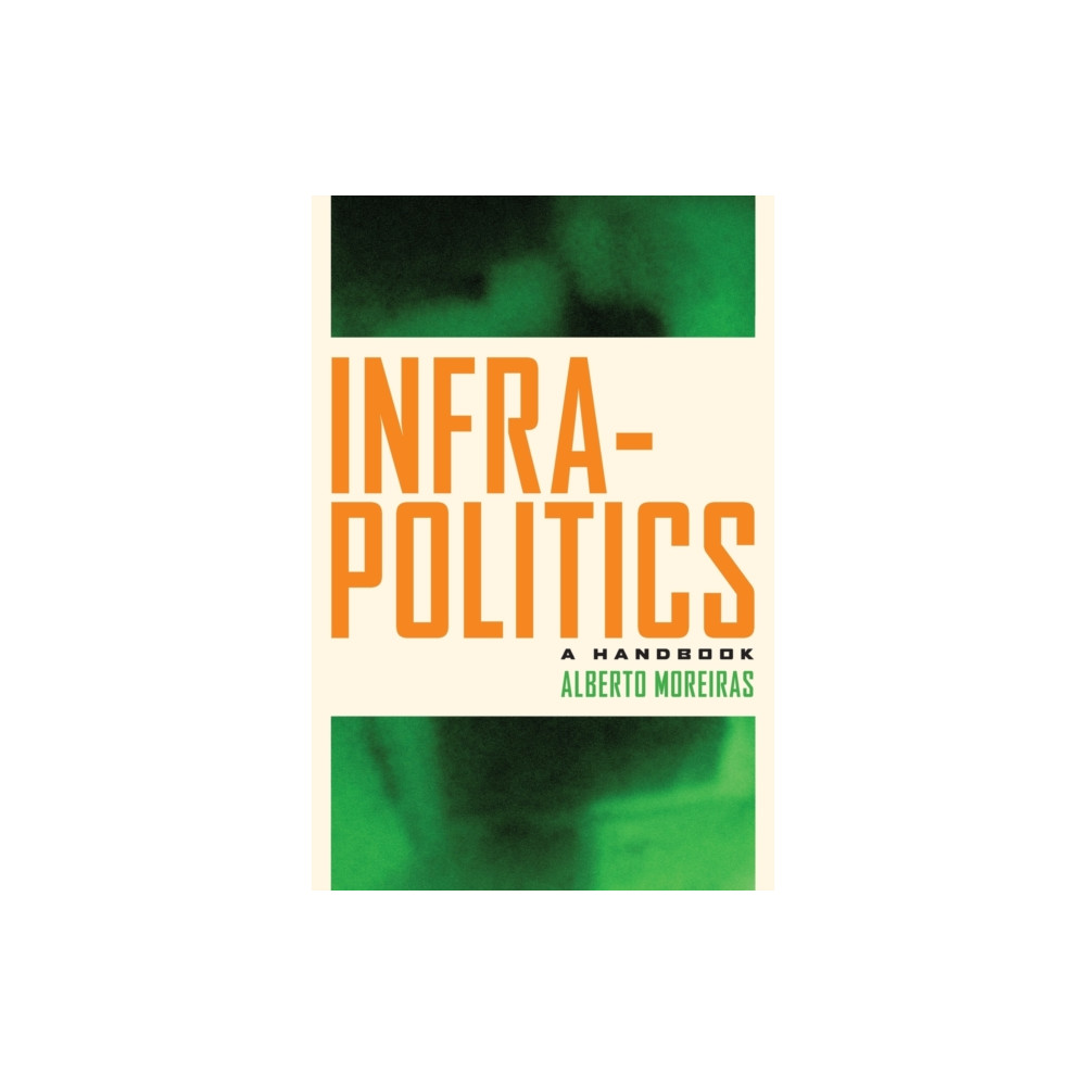 Produktbild för Infrapolitics (häftad, eng)