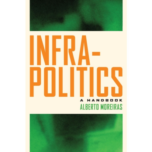 Fordham university press Infrapolitics (häftad, eng)