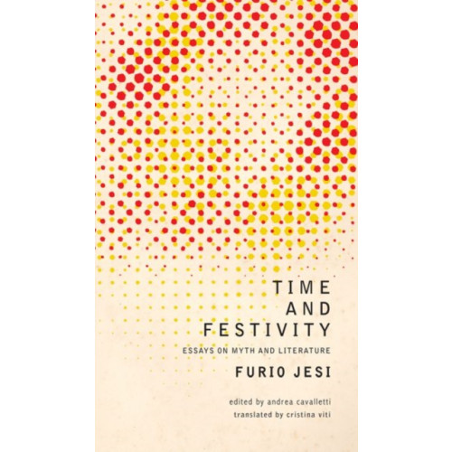 Seagull Books London Ltd Time and Festivity (inbunden, eng)