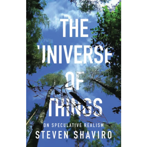 University of Minnesota Press The Universe of Things (häftad, eng)