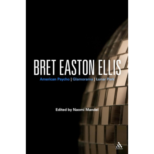 Continuum publishing corporation Bret Easton Ellis (häftad, eng)