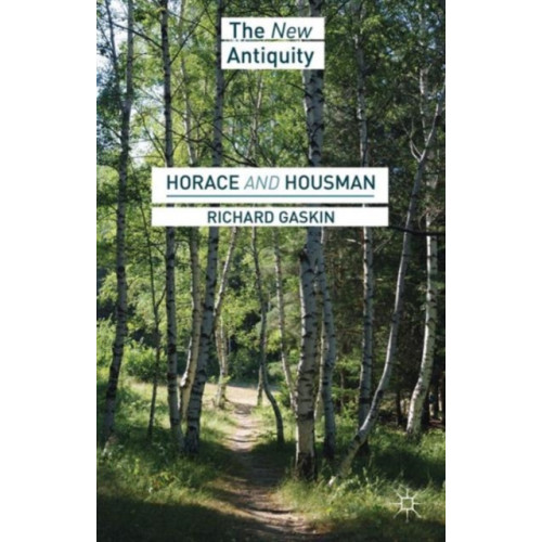 Palgrave macmillan Horace and Housman (inbunden, eng)