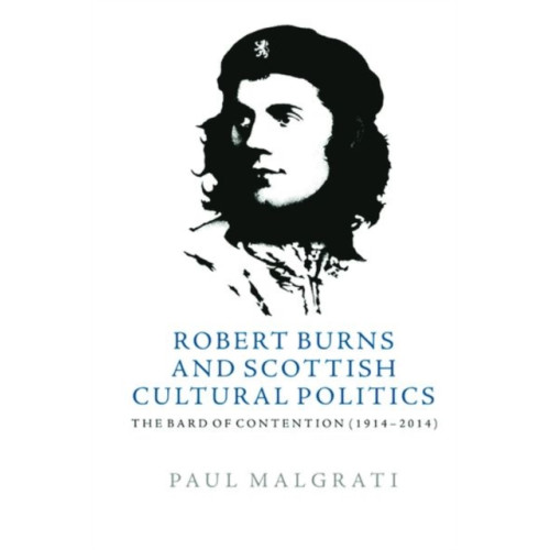 Edinburgh university press Robert Burns and Scottish Cultural Politics (inbunden, eng)