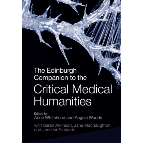 Edinburgh university press The Edinburgh Companion to the Critical Medical Humanities (häftad, eng)