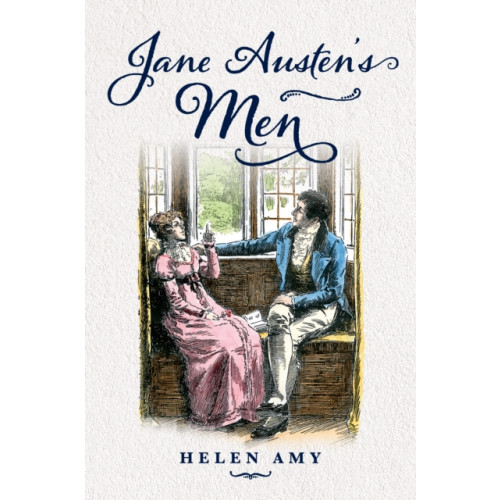 Amberley Publishing Jane Austen's Men (inbunden, eng)