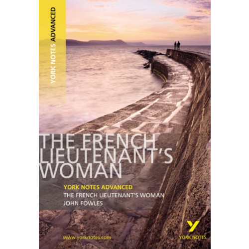 Pearson Education Limited The French Lieutenant's Woman (York Notes Advanced) English Literature Study Guide - for 2026, 2027 exams (häftad, eng)
