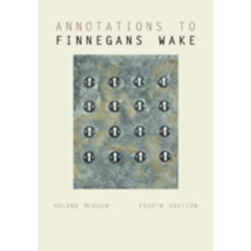 Johns Hopkins University Press Annotations to Finnegans Wake (häftad, eng)