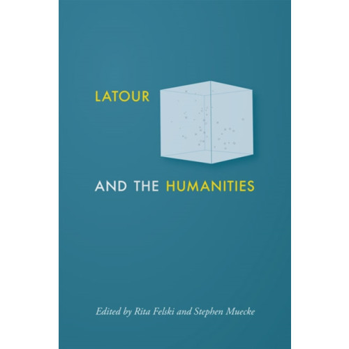 Johns Hopkins University Press Latour and the Humanities (häftad, eng)