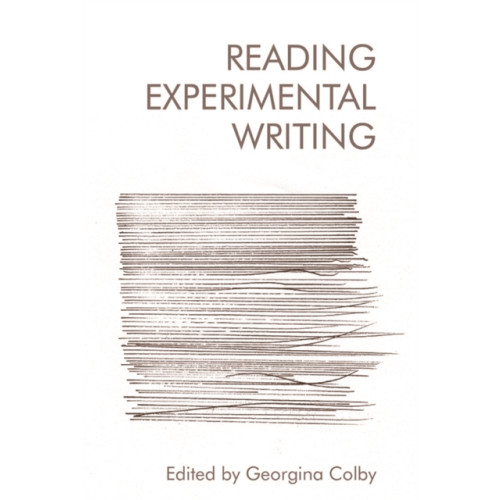 Edinburgh university press Reading Experimental Writing (häftad, eng)