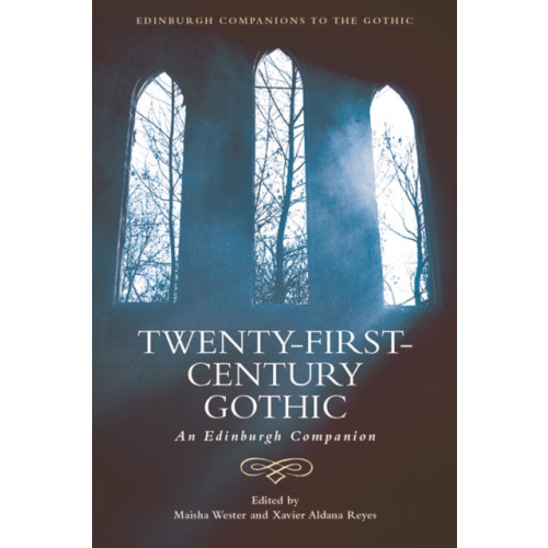 Edinburgh university press Twenty-First-Century Gothic (häftad, eng)