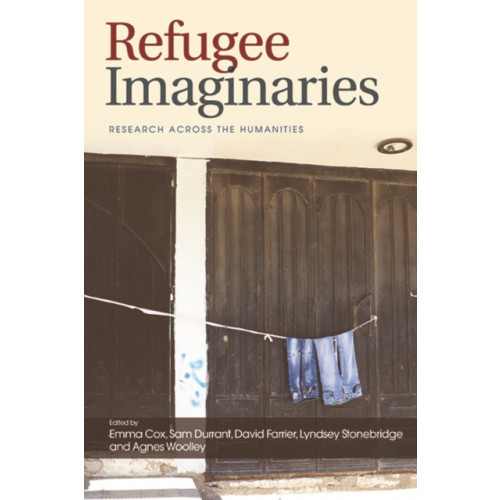 Edinburgh university press Refugee Imaginaries (häftad, eng)