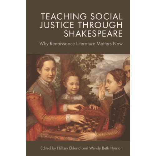 Edinburgh university press Teaching Social Justice Through Shakespeare (häftad, eng)