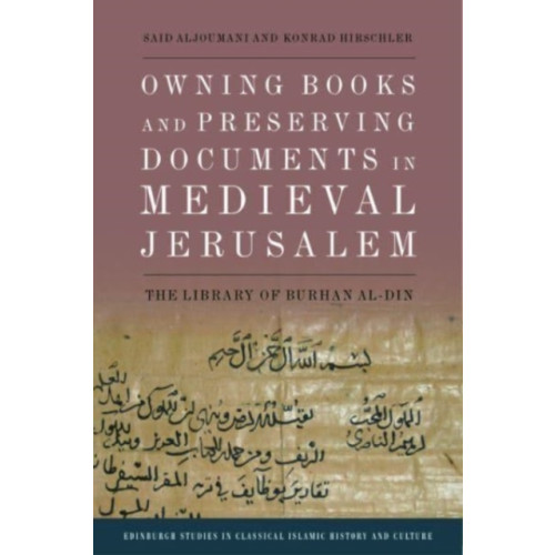 Edinburgh university press Owning Books and Preserving Documents in Medieval Jerusalem (inbunden, eng)