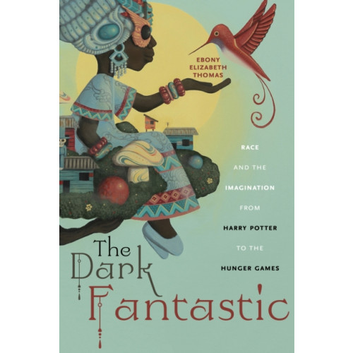 New York University Press The Dark Fantastic (häftad, eng)