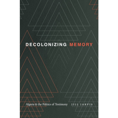 Duke university press Decolonizing Memory (häftad, eng)