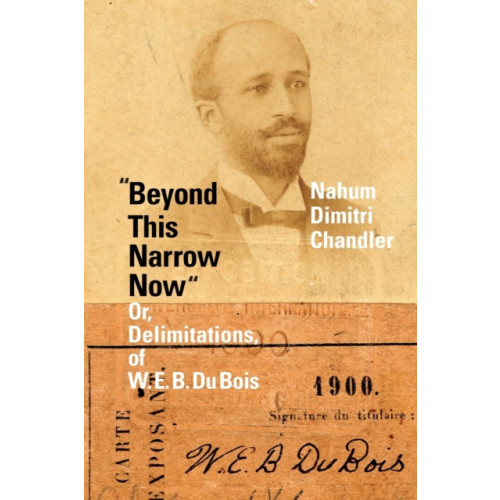 Duke university press "Beyond This Narrow Now" (häftad, eng)