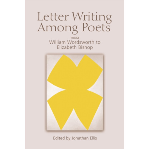 Edinburgh university press Letter Writing Among Poets (häftad, eng)