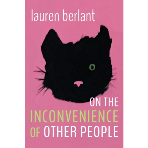 Duke university press On the Inconvenience of Other People (häftad, eng)