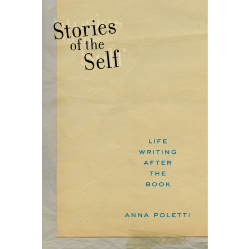 New York University Press Stories of the Self (häftad, eng)