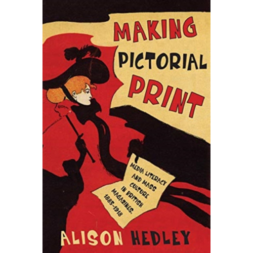 University of Toronto Press Making Pictorial Print (inbunden, eng)