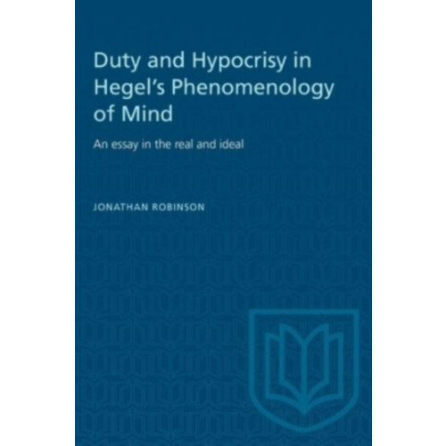 University of Toronto Press Duty and Hypocrisy in Hegel's Phenomenology of Mind (häftad, eng)