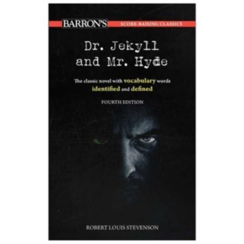 Kaplan Publishing Score-Raising Classics: Dr. Jekyll and Mr. Hyde, Fourth Edition (häftad, eng)