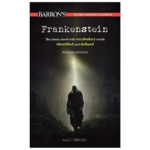 Kaplan Publishing Score-Raising Classics: Frankenstein, Fourth Edition (häftad, eng)