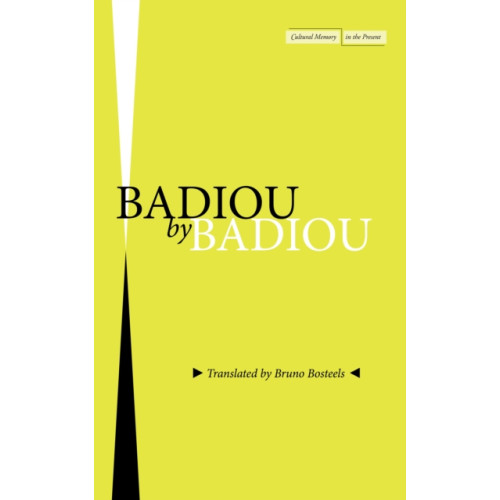 Stanford university press Badiou by Badiou (häftad, eng)