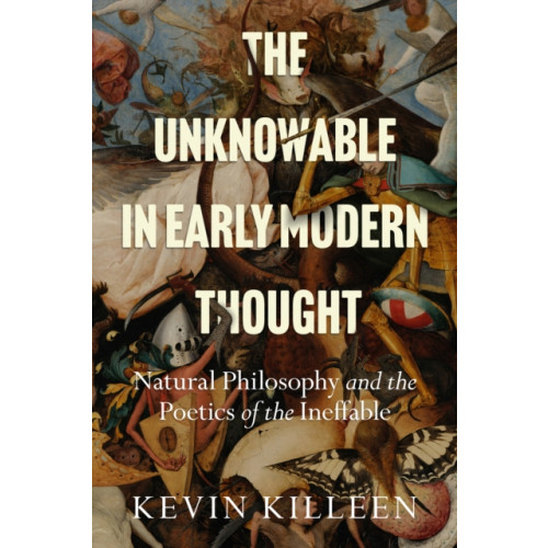 Stanford university press The Unknowable in Early Modern Thought (häftad, eng)