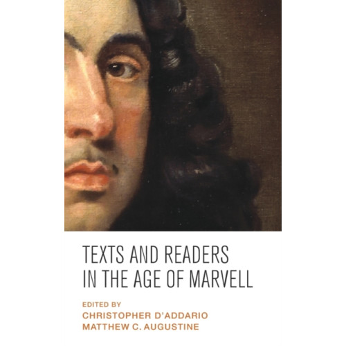 Manchester university press Texts and Readers in the Age of Marvell (inbunden, eng)