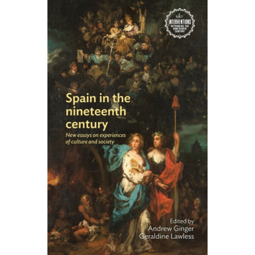 Manchester university press Spain in the Nineteenth Century (inbunden, eng)