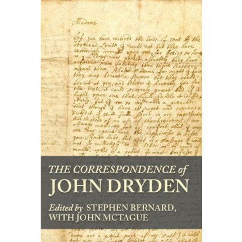 Manchester university press The Correspondence of John Dryden (inbunden, eng)