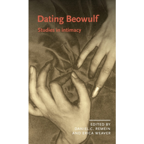 Manchester university press Dating Beowulf (inbunden, eng)