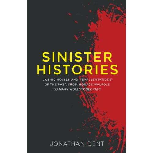 Manchester university press Sinister Histories (häftad, eng)