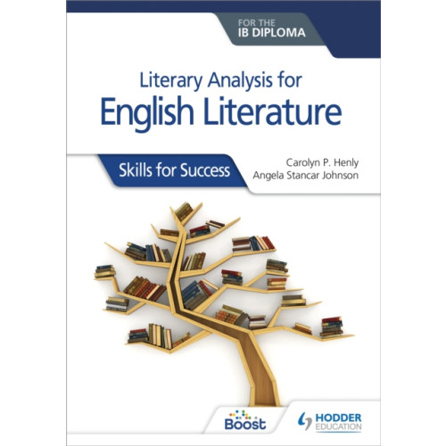 Hodder Education Literary analysis for English Literature for the IB Diploma (häftad)